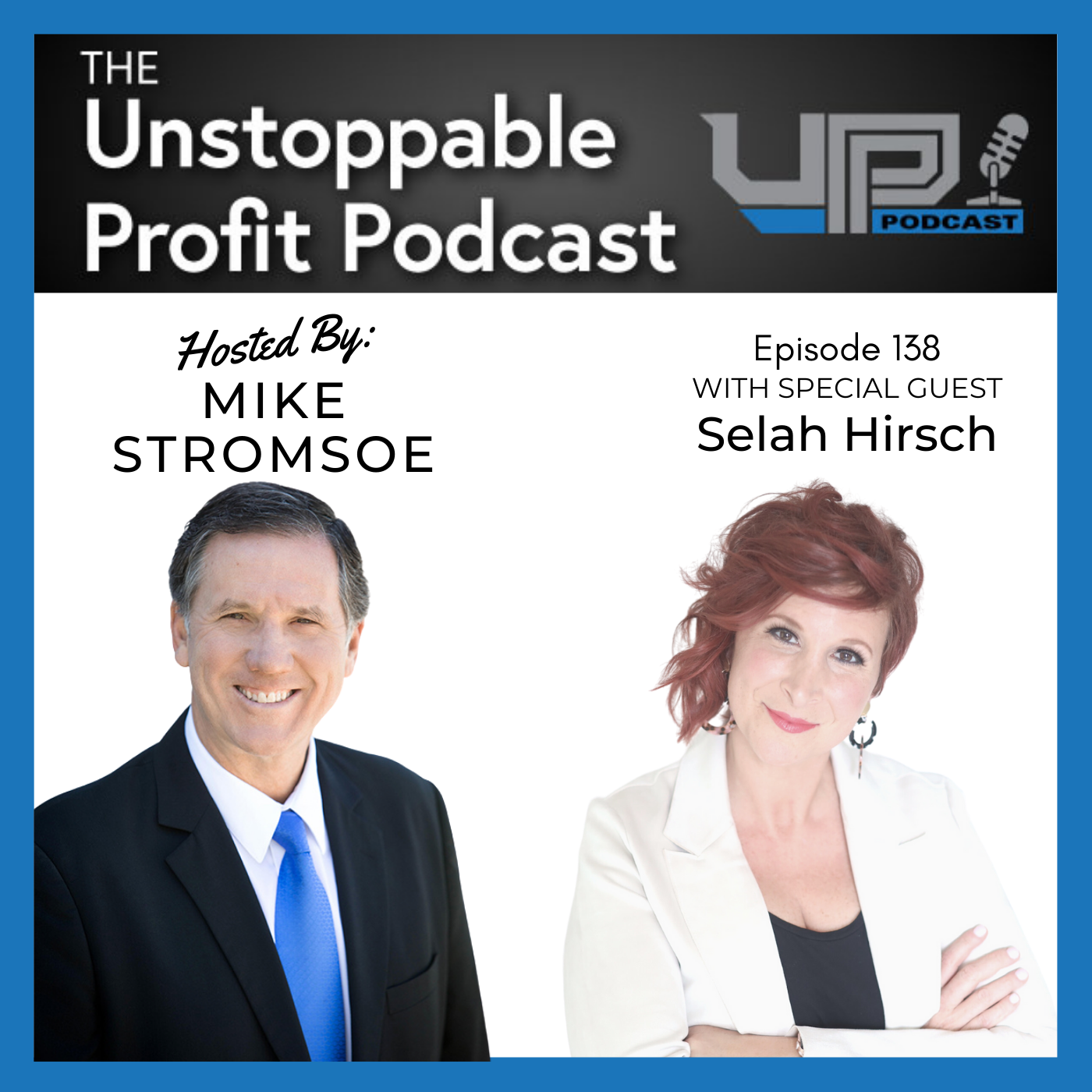 Episode 138: Your Unstoppable Brand with Selah Hirsch