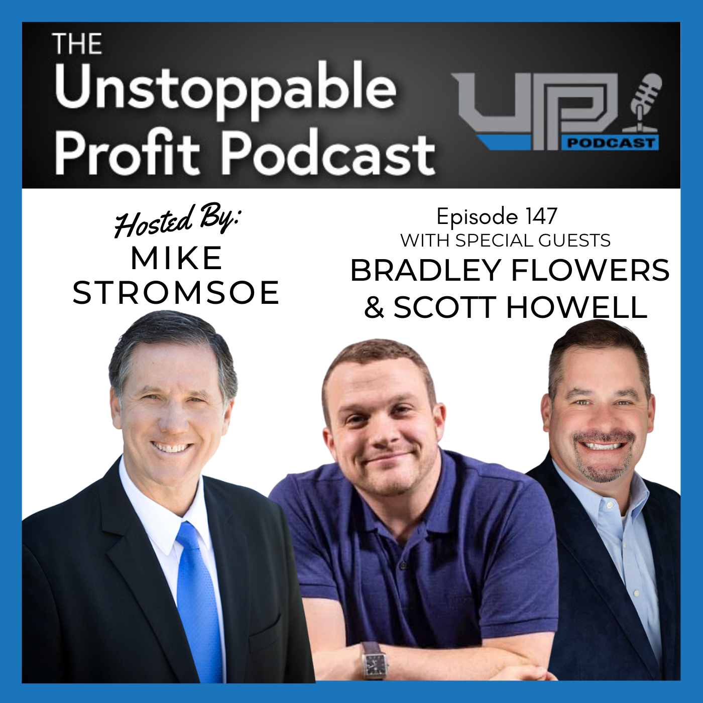 Episode 147: The 120 Second Rule with Bradley Flowers and Scott Howell