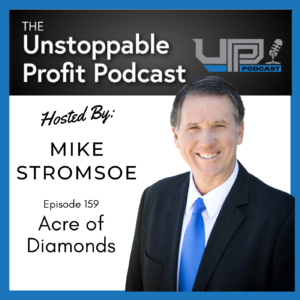 Episode 159: Acre of Diamonds