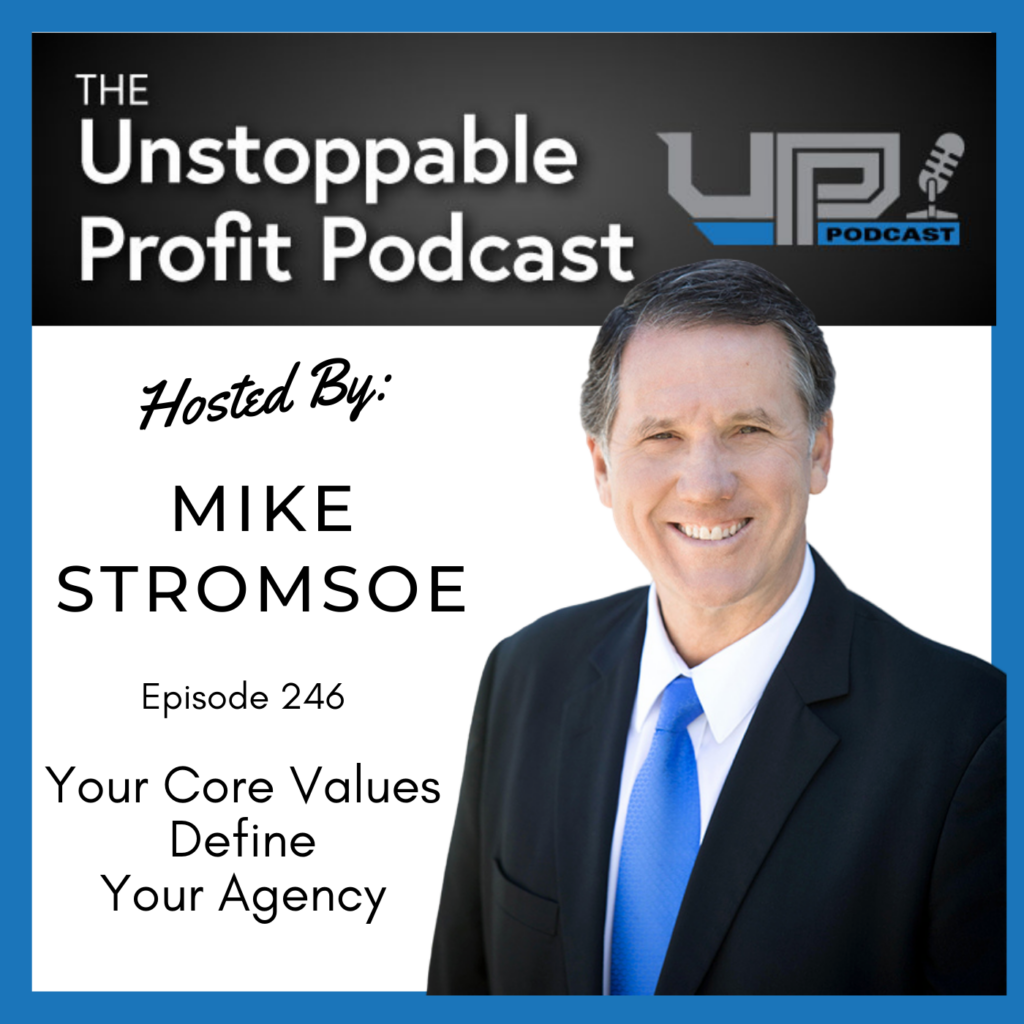 Episode 246: Your Core Values Define Your Agency