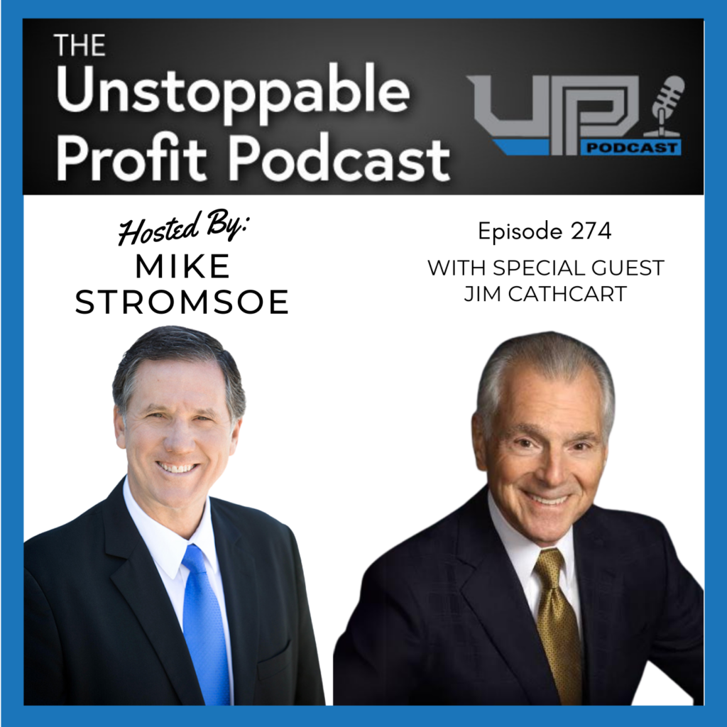 Unstoppable Profit Podcast Hosted by Mike Stromsoe