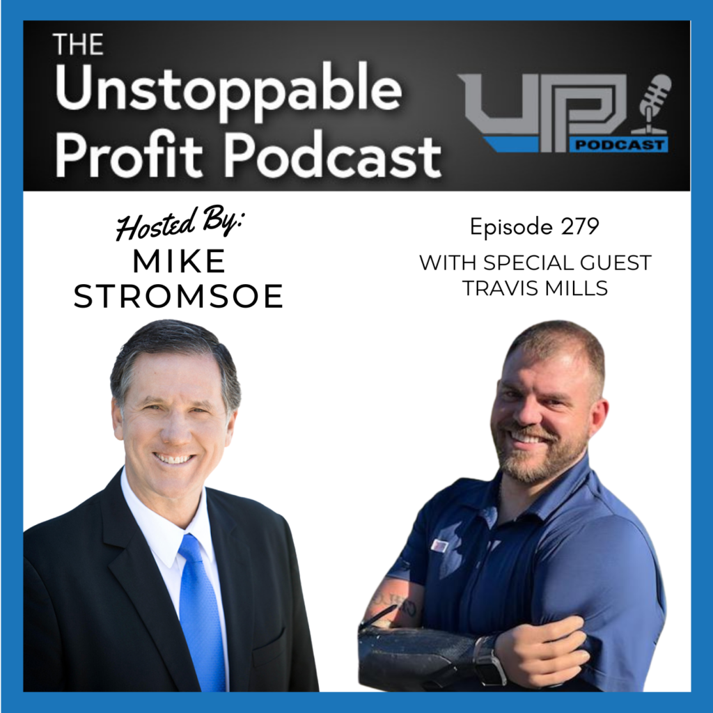 Unstoppable Profit Podcast Hosted by Mike Stromsoe